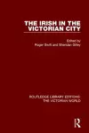 The Irish in the Victorian City cover