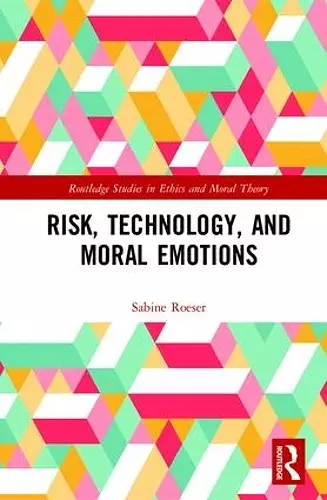 Risk, Technology, and Moral Emotions cover