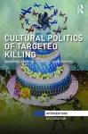 Cultural Politics of Targeted Killing cover