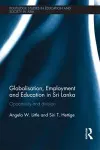 Globalisation, Employment and Education in Sri Lanka cover