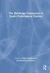 The Routledge Companion to Studio Performance Practice cover