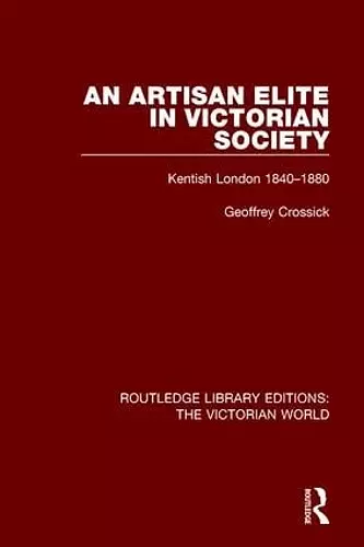 An Artisan Elite in Victorian Society cover