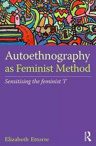 Autoethnography as Feminist Method cover