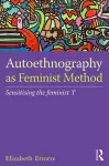 Autoethnography as Feminist Method cover