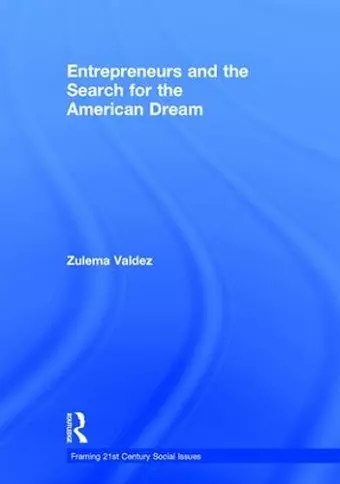 Entrepreneurs and the Search for the American Dream cover