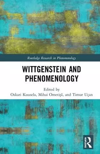 Wittgenstein and Phenomenology cover