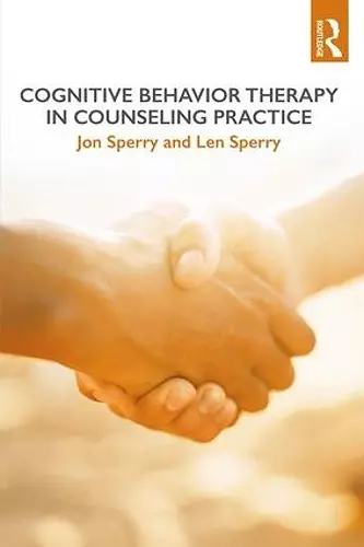 Cognitive Behavior Therapy in Counseling Practice cover