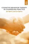 Cognitive Behavior Therapy in Counseling Practice cover