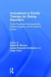 Innovations in Family Therapy for Eating Disorders cover