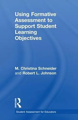 Using Formative Assessment to Support Student Learning Objectives cover