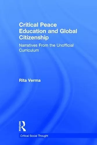 Critical Peace Education and Global Citizenship cover