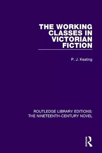 The Working-Classes in Victorian Fiction cover