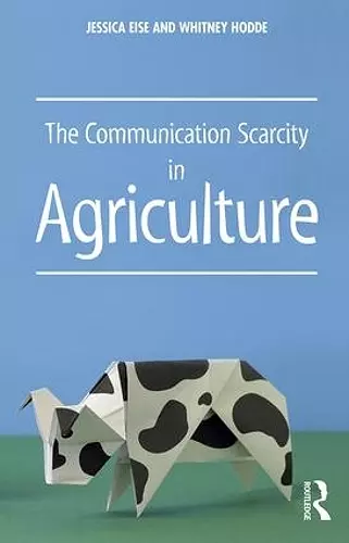 The Communication Scarcity in Agriculture cover