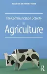 The Communication Scarcity in Agriculture cover