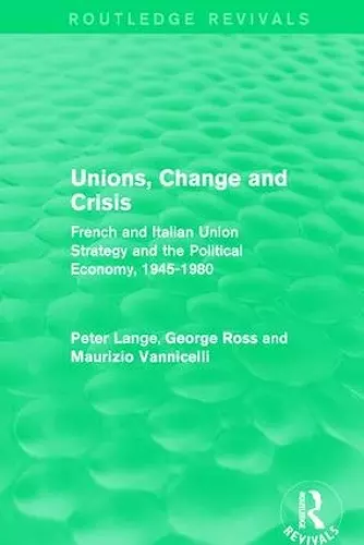 Unions, Change and Crisis cover