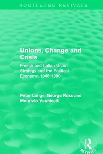 Unions, Change and Crisis cover