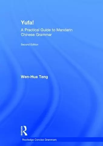 Yufa! A Practical Guide to Mandarin Chinese Grammar cover