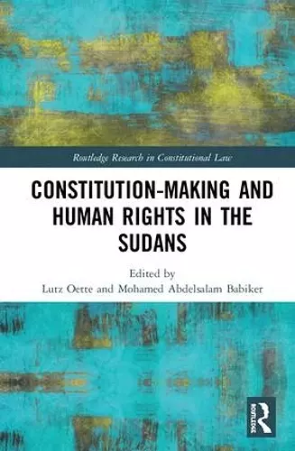 Constitution-making and Human Rights in the Sudans cover
