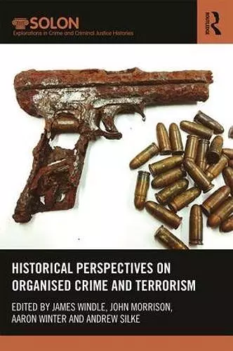 Historical Perspectives on Organized Crime and Terrorism cover