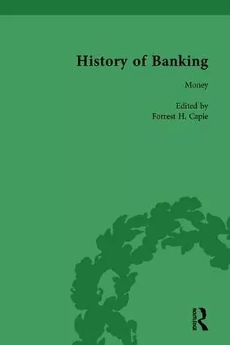 The History of Banking I, 1650-1850 Vol I cover