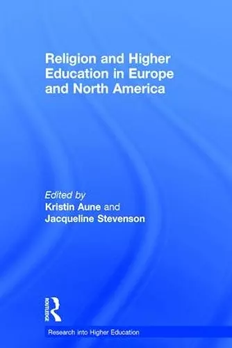 Religion and Higher Education in Europe and North America cover