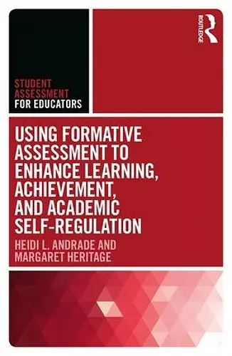 Using Formative Assessment to Enhance Learning, Achievement, and Academic Self-Regulation cover