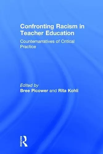 Confronting Racism in Teacher Education cover