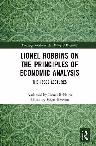 Lionel Robbins on the Principles of Economic Analysis cover