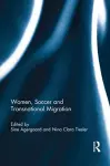 Women, Soccer and Transnational Migration cover