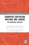 Cognitive Capitalism, Welfare and Labour cover