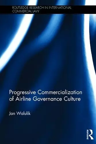 Progressive Commercialization of Airline Governance Culture cover