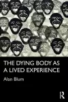 The Dying Body as a Lived Experience cover