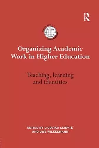 Organizing Academic Work in Higher Education cover