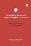 Organizing Academic Work in Higher Education cover