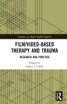 Film/Video-Based Therapy and Trauma cover