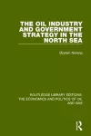 The Oil Industry and Government Strategy in the North Sea cover