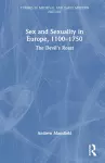 Sex and Sexuality in Europe, 1100-1750 cover