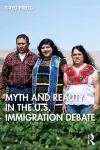 Myth and Reality in the U.S. Immigration Debate cover