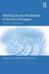 Working Across Modalities in the Arts Therapies cover