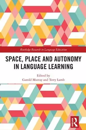 Space, Place and Autonomy in Language Learning cover