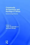 Community Archaeology and Heritage in Africa cover