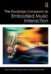 The Routledge Companion to Embodied Music Interaction cover