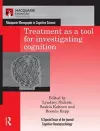 Treatment as a tool for investigating cognition cover