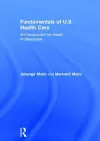 Fundamentals of U.S. Health Care cover