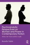 Psychoanalytic Perspectives on Women and Power in Contemporary Fiction cover