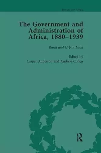 The Government and Administration of Africa, 1880-1939 Vol 4 cover