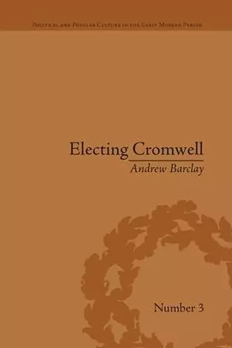 Electing Cromwell cover