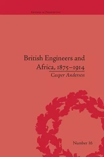 British Engineers and Africa, 1875–1914 cover