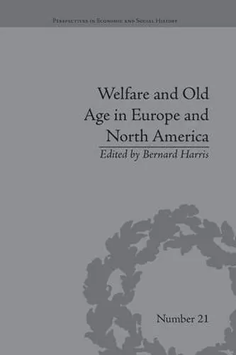 Welfare and Old Age in Europe and North America cover