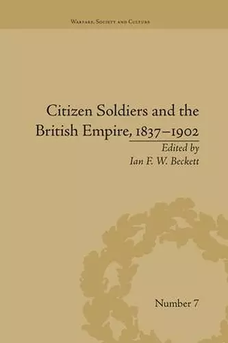 Citizen Soldiers and the British Empire, 1837–1902 cover